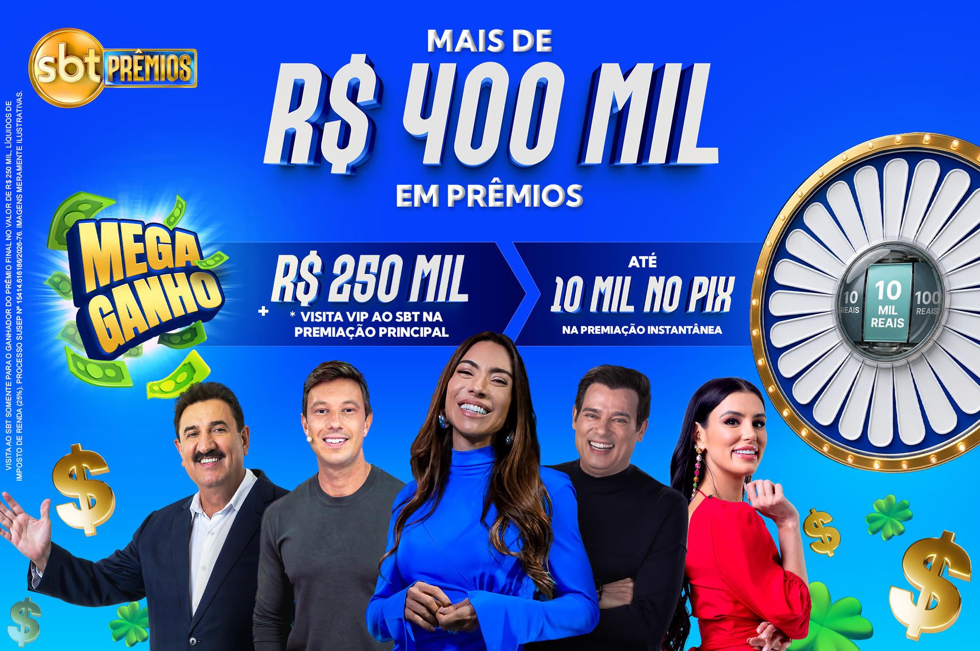 Mais de R$400 mil em Prêmios